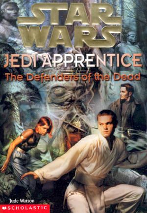 [Star Wars 01] • [Star Wars: Jedi Apprentice 05] • Star Wars · Jedi Apprentice 5 · the Defenders of the Dead